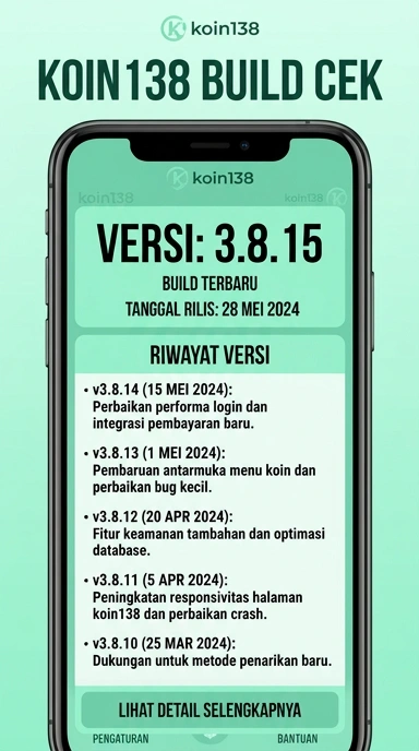 Riwayat Versi Aplikasi Koin138 untuk Android